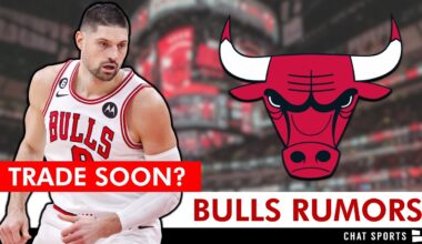 Chicago Bulls Trade Rumors On Nikola Vucevic & Walker Kessler