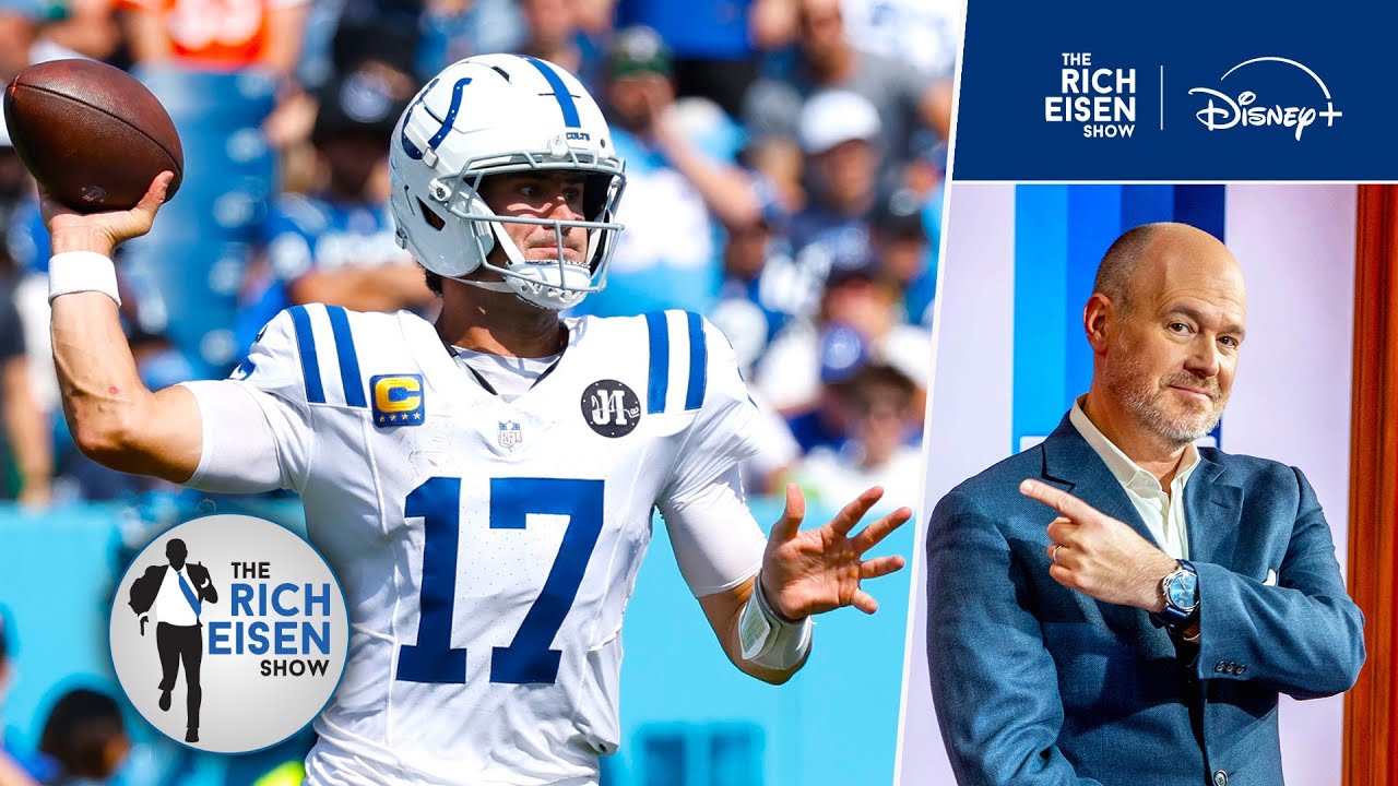Who’s More Impressed by Indianapolis Colts QB Daniel Jones Than Rich Eisen Right Now? NOBODY!!!