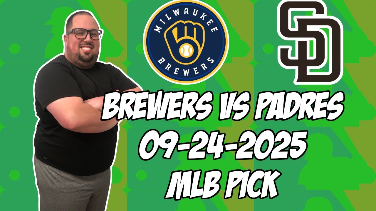 Milwaukee Brewers vs San Diego Padres 9/24/25 MLB Pick & Prediction | MLB Betting Tips