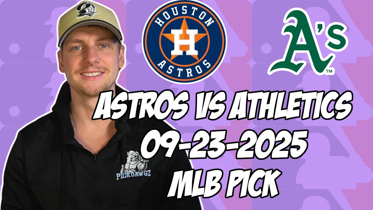 Houston Astros vs Oakland Athletics 9/23/25 MLB Pick & Prediction | MLB Betting Tips