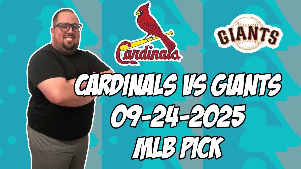 St. Louis Cardinals vs San Francisco Giants 9/24/25 MLB Pick & Prediction | MLB Betting Tips