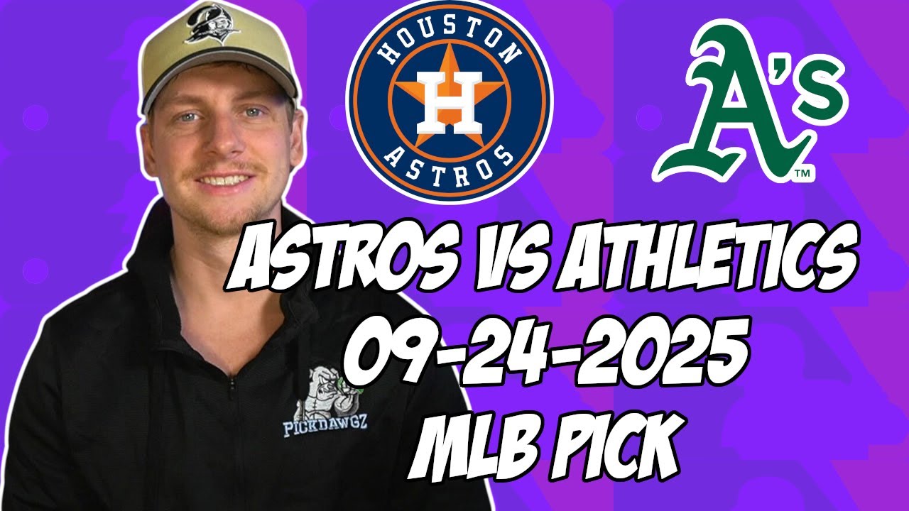 Houston Astros vs Oakland Athletics 9/24/25 MLB Pick & Prediction | MLB Betting Tips