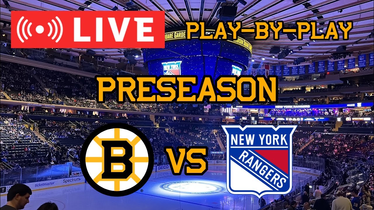 LIVE: Boston Bruins VS New York Rangers PRESEASON Commentary/Scoreboard!! #nhlbruins