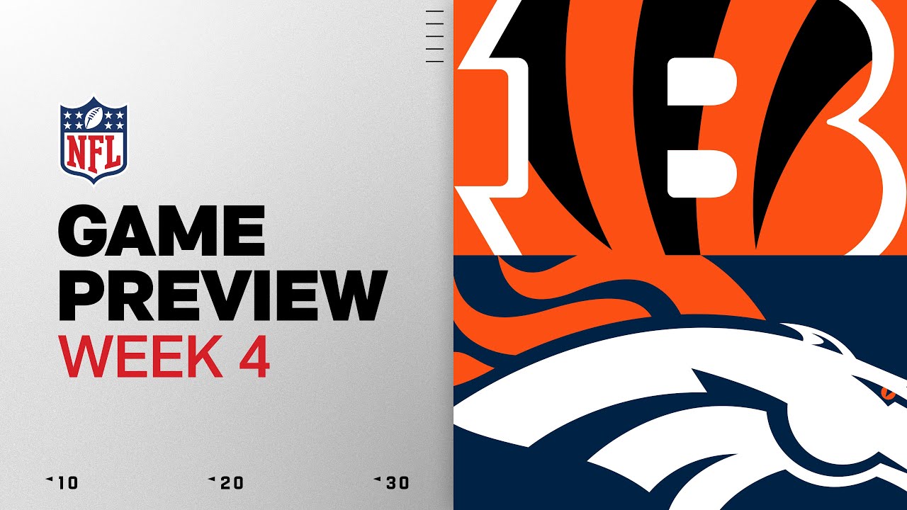 Cincinnati Bengals vs Denver Broncos | Week 4 Game Preview
