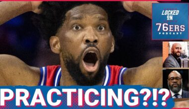 JOEL EMBIID SHOWN SCRIMMAGING - Locked On Philadelphia 76ers