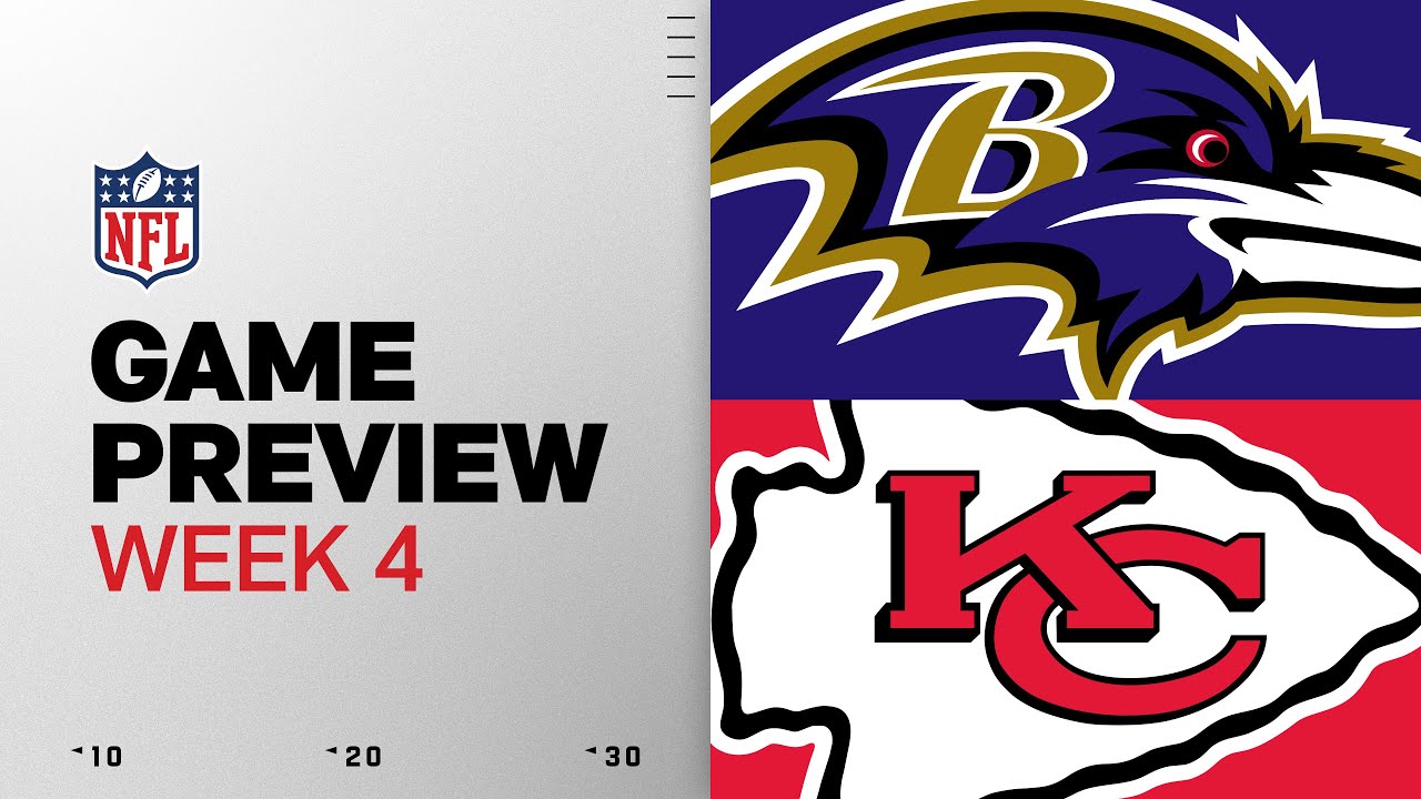Baltimore Ravens vs Kansas City Chiefs | Week 4 Game Preview