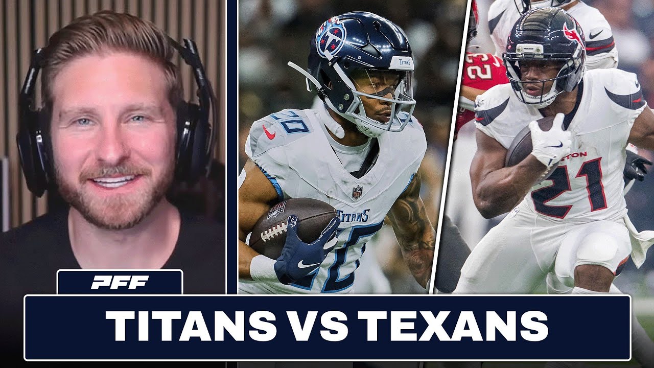 Tennessee Titans vs. Houston Texans Preview & Prediction | PFF