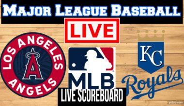 Live: Los Angeles Angels Vs Kansas City Royals | MLB | Play by Play | Live Scoreboard