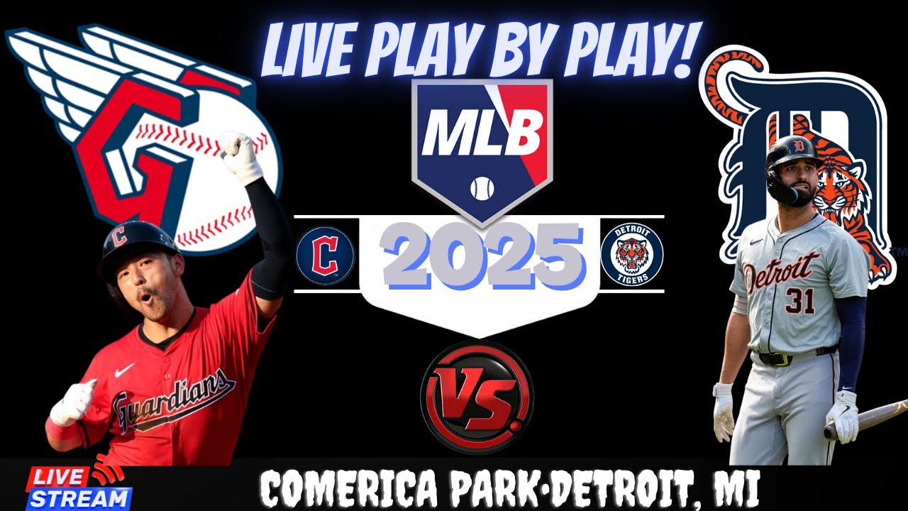 Cleveland Guardians vs Detroit Tigers ⚾🔥 Live MLB Play-by-play Watch!