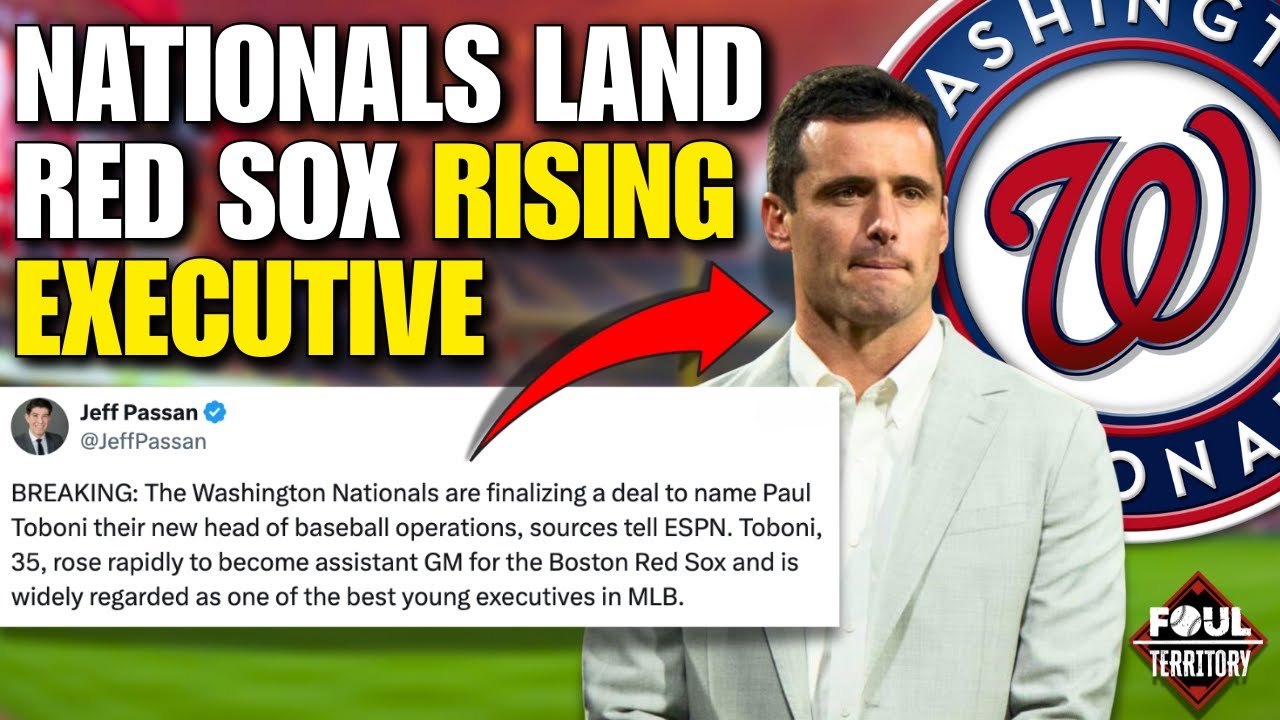 BREAKING: Washington Nationals Steal Red Sox Exec Paul Toboni to Lead Front Office