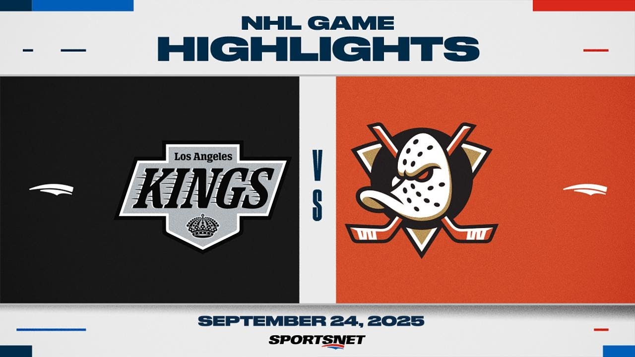 NHL Preseason Highlights | Kings vs. Ducks - September 24, 2025
