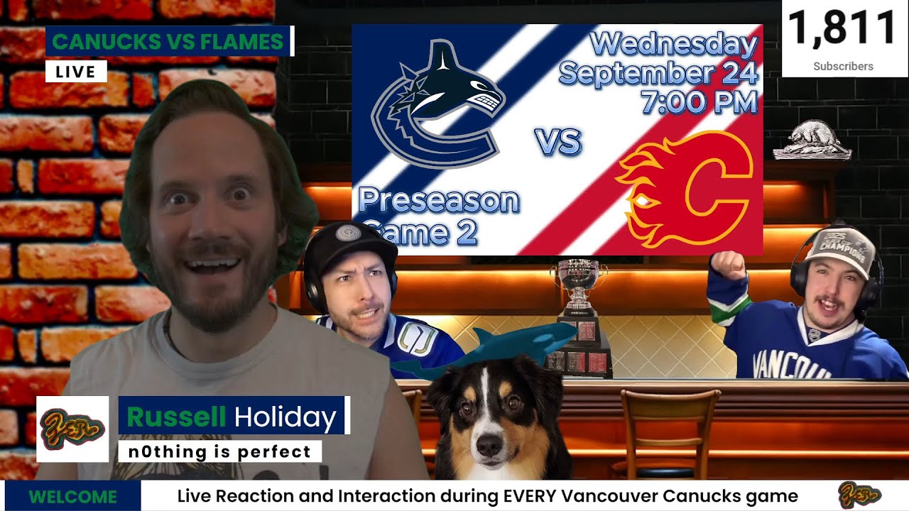 Preseason Game 2 | Canucks vs Flames | Live Play by Play, Reaction and Interaction