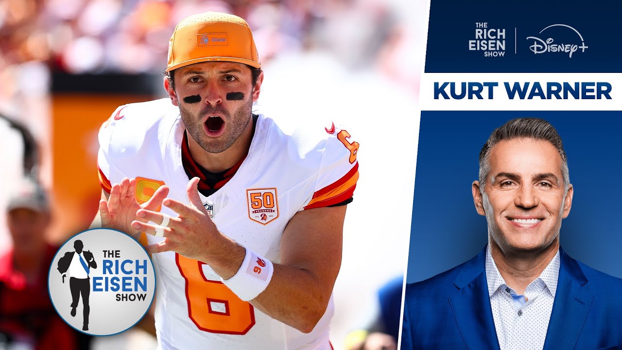 NFL Network’s Kurt Warner on the Buccaneers’ 100% Belief in Baker Mayfield | The Rich Eisen Show
