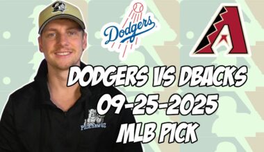 Los Angeles Dodgers vs Arizona Diamondbacks 9/25/25 MLB Pick & Prediction | MLB Betting Tips