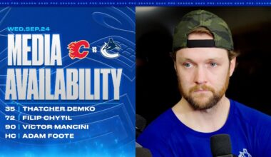 Demko, Chytil, Mancini & Adam Foote Post Game Media | Canucks vs. Flames (Sept. 24, 2025)