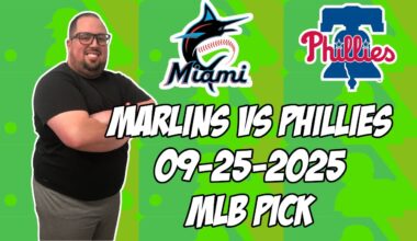 Philadelphia Phillies vs Miami Marlins 9/25/25 MLB Pick & Prediction | MLB Betting Tips