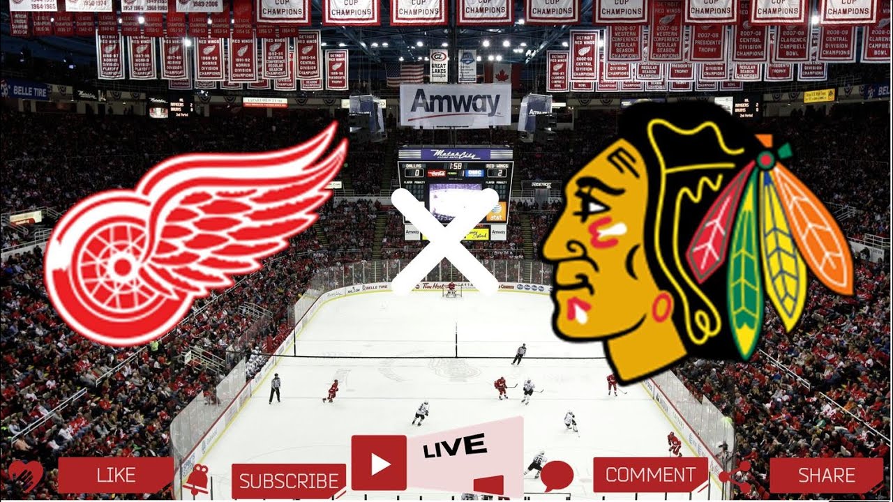 Detroit Red Wings - Chicago Blackhawks LIVE