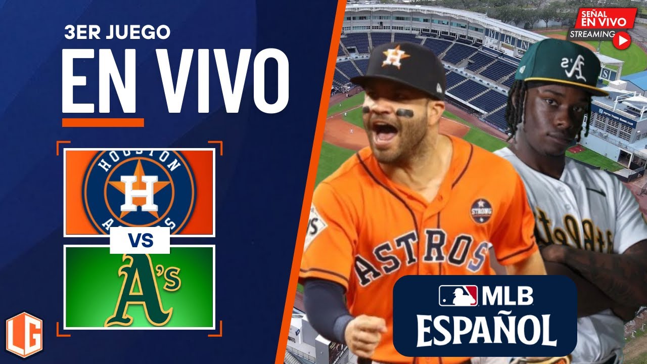 🔴 EN VIVO: Houston Astros Vs Athletics Oakland - MLB LIVE - JUEGO 3