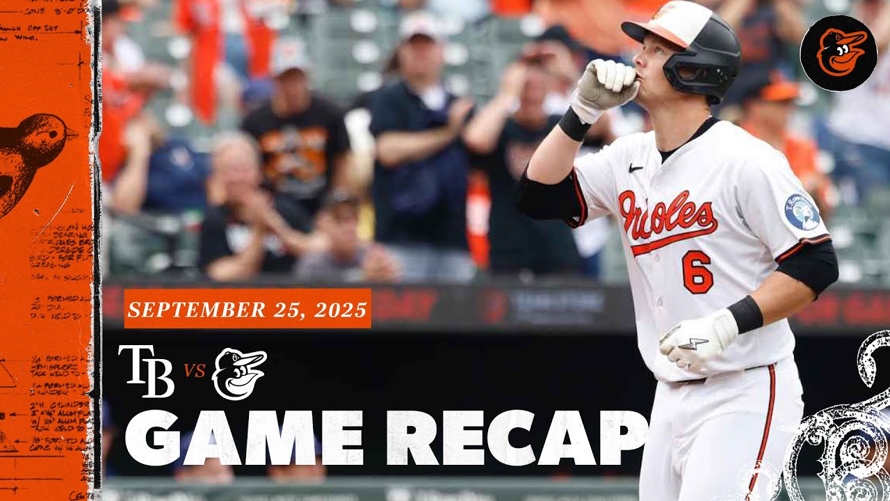 Rays vs. Orioles Game Recap (9/25/25) | MLB Highlights | Baltimore Orioles