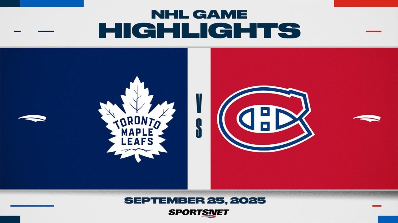 NHL Preseason Highlights | Maple Leafs vs. Canadiens - September 25, 2025