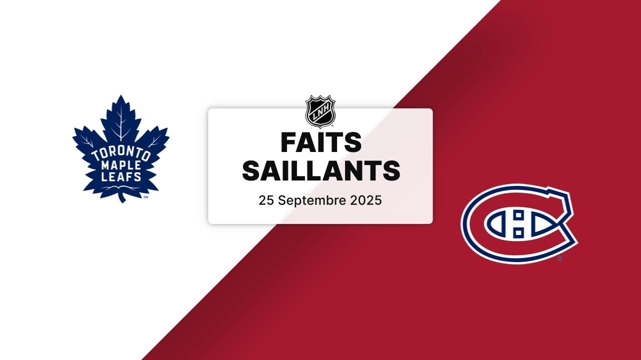 Maple Leafs vs Canadiens | Match préparatoire 25/09/25 | Faits saillants