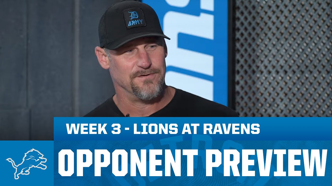 Dan Campbell previews Lions at Ravens | 2025 Week 3 Opponent Preview