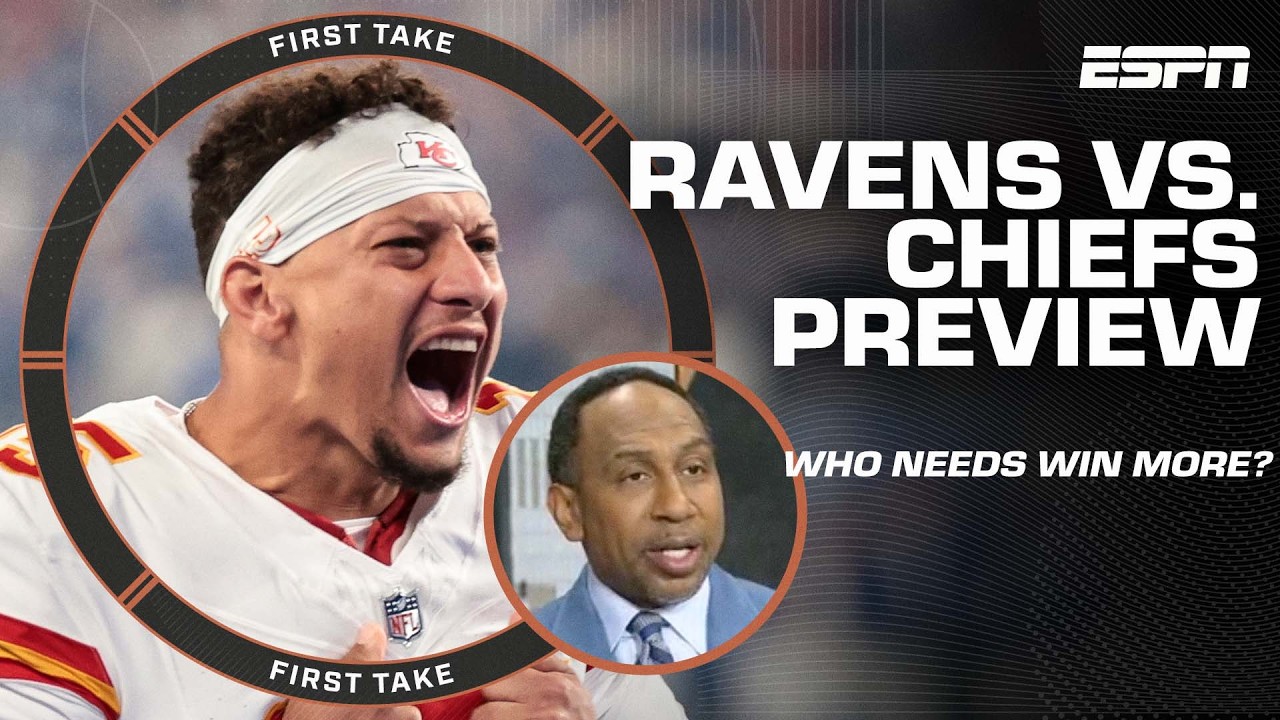 Why Stephen A. deems the Chiefs NEED the win more than the Ravens in Week 4 👀 | First Take