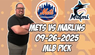 New York Mets vs Miami Marlins 9/26/25 MLB Pick & Prediction | MLB Betting Tips