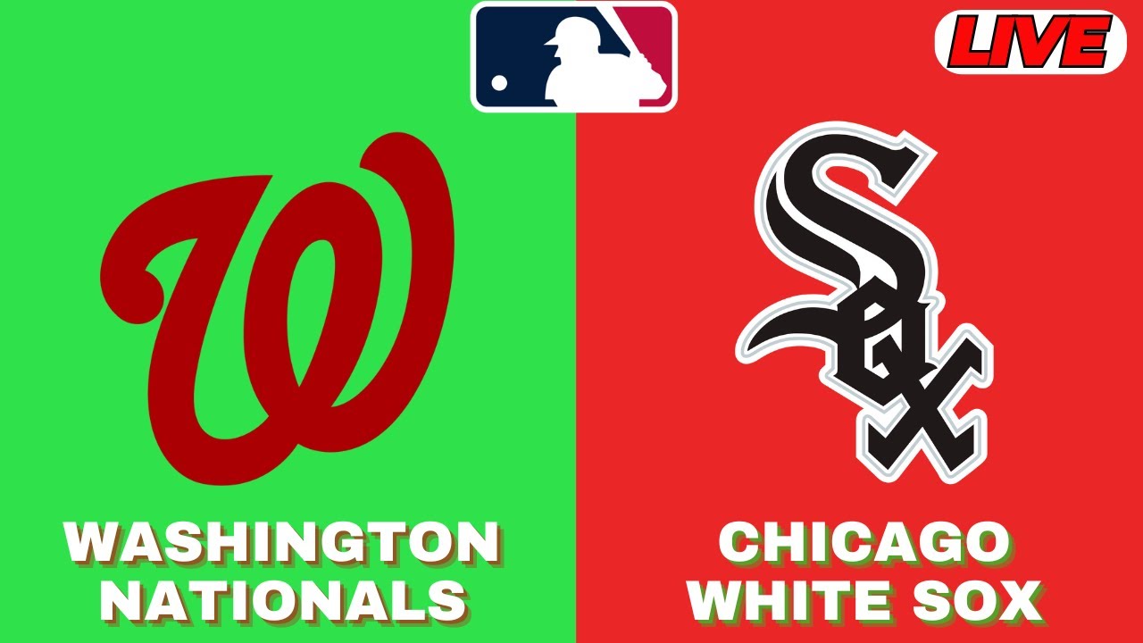 🔴LIVE : Chicago White Sox Vs Washington Nationals | MLB 2025 | MLB Live Baseball Score