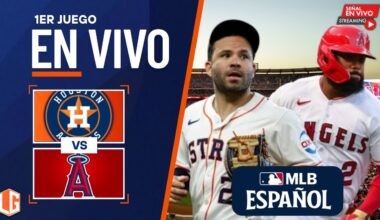 🔴 EN VIVO: Houston Astros Vs Los Angeles Angels - MLB LIVE - JUEGO 1