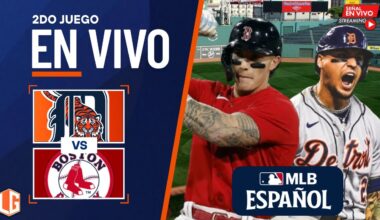 🔴 EN VIVO: Detroit Tigers Vs Boston Red Sox - MLB - JUEGO 2