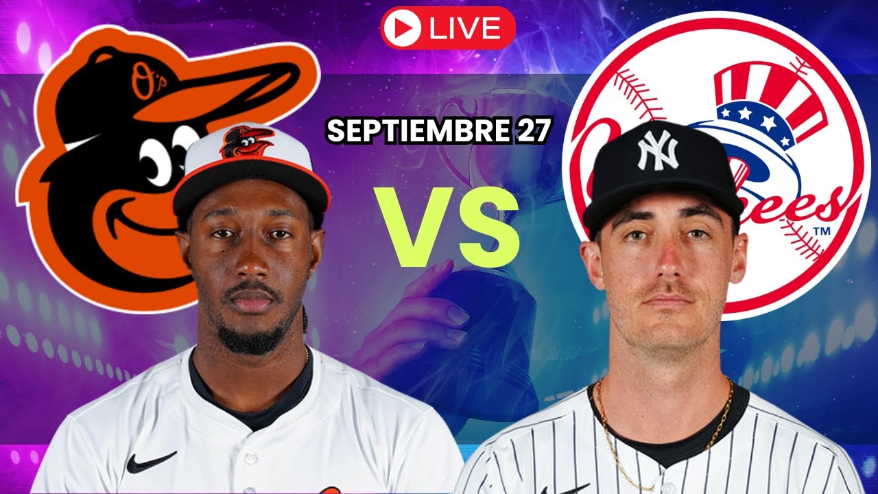 Baltimore Orioles vs New York Yankees EN VIVO | Juego 2 | ¡Juego 161, todo por la cima! ⚾🎙️
