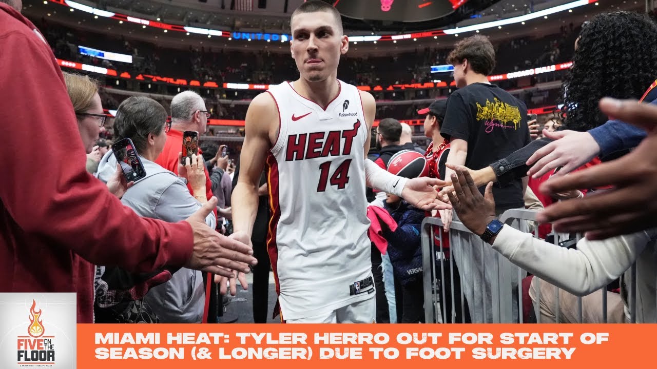 Miami Heat: Tyler Herro out for start of season (& longer) due to foot surgery | Five on the Floor