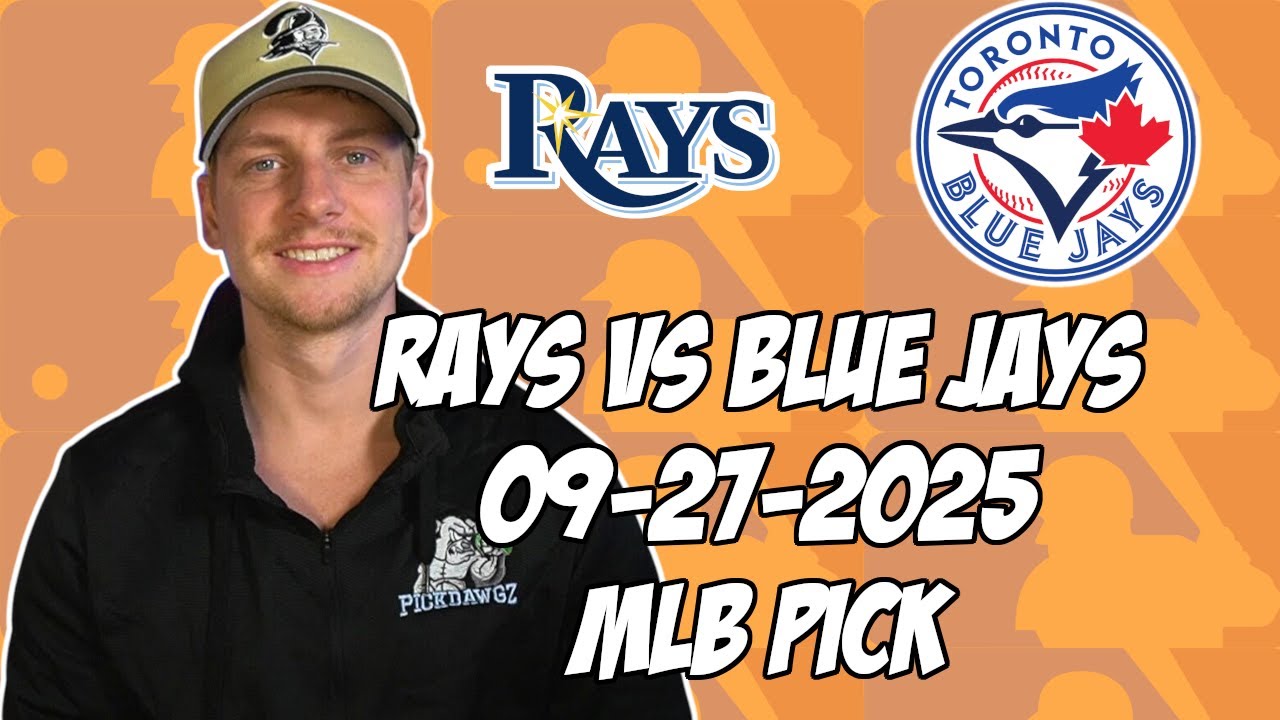 Tampa Bay Rays vs Toronto Blue Jays 9/27/25 MLB Pick & Prediction | MLB Betting Tips
