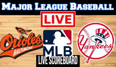 Live: Baltimore Orioles Vs New York Yankees | MLB | Play by Play | Live Scoreboard