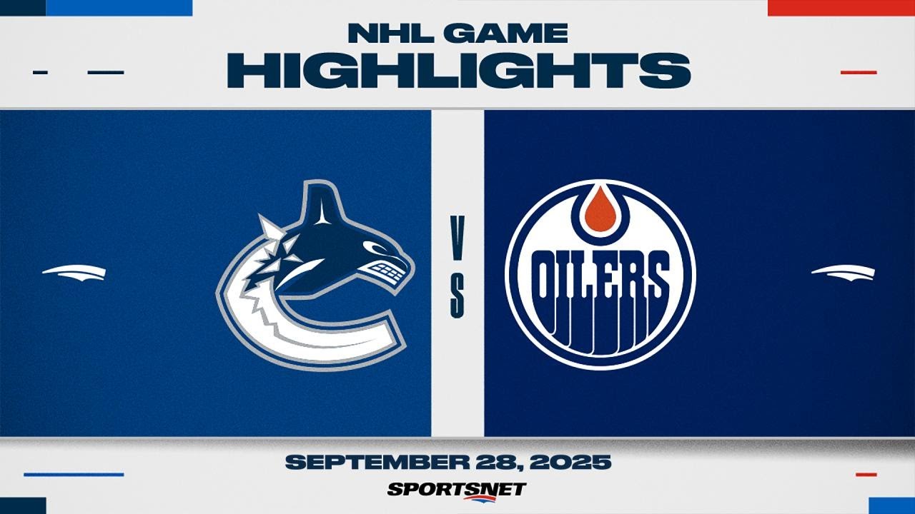 NHL Preseason Highlights | Canucks vs. Oilers - September 28, 2025