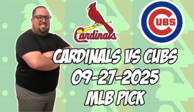 St. Louis Cardinals vs Chicago Cubs 9/27/25 MLB Pick & Prediction | MLB Betting Tips