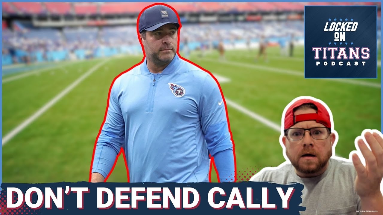 Tennessee Titans Brian Callahan DESERVES THE BLAME, Cam Ward Impossible Ask & Cedric Gray Goes CRAZY
