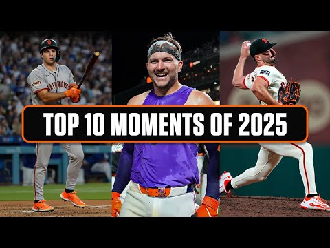 Top 10 Moments of the San Francisco Giants 2025 Season
