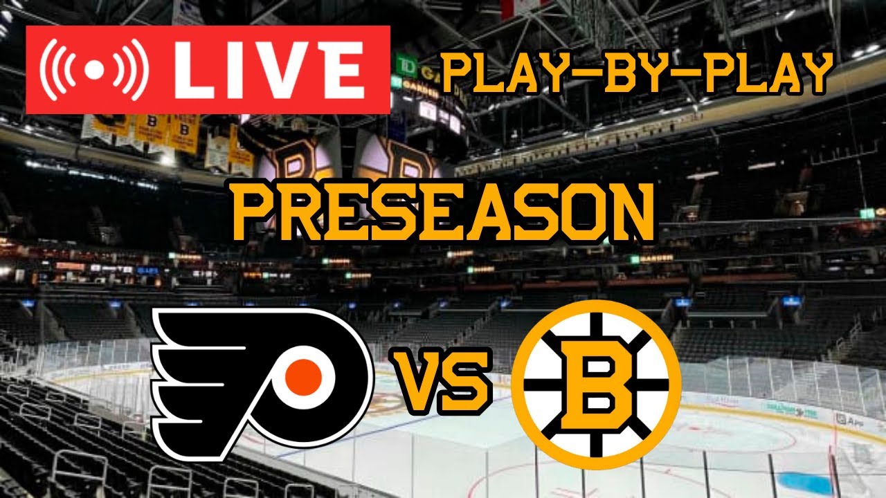 LIVE: Philadelphia Flyers VS Boston Bruins PRESEASON Commentary/Scoreboard!! #nhlbruins