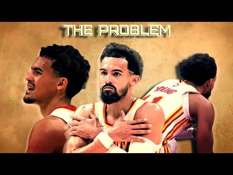 The Trae Young Problem (Spoil Alert, This is a Positive Trae Video)