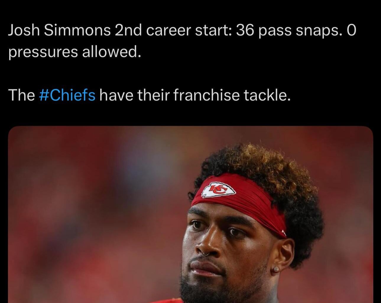 [Price Carter] Lots to be frustrated with but at this point last year Kingsley Suamataia had already failed at LT. Josh Simmons 2nd career start: 36 pass snaps. 0 pressures allowed. The #Chiefs have their franchise tackle.