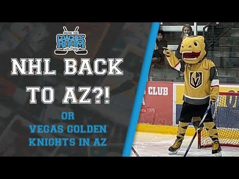 The Coaches Room. NHL Coming back to AZ?