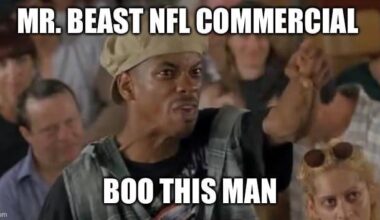 Get Mr. Beast out of my NFL!!!