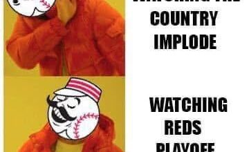 A Reds win will make everything right.