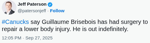 [JPat] #Canucks say Guillaume Brisebois has had surgery to repair a lower body injury. He is out indefinitely