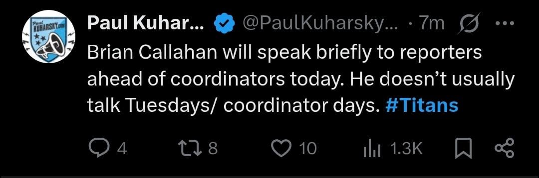 [Kuharsky] Brian Callahan will speak briefly to reporters ahead of coordinators today. He doesn’t usually talk Tuesdays/ coordinator days.