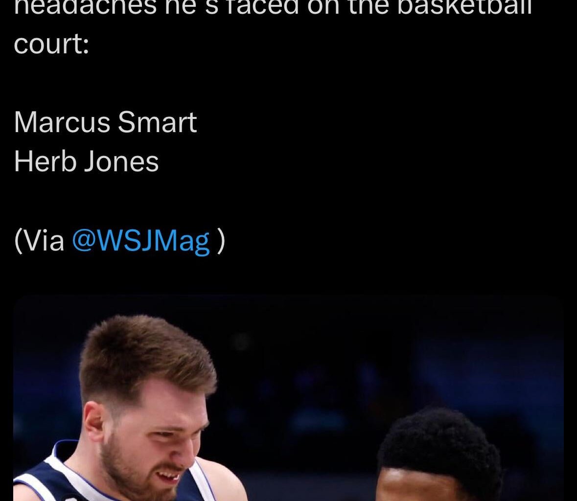 [Central] Luka Doncic names Marcus Smart and Herb Jones as the two biggest headaches he’s faced on the basketball court
