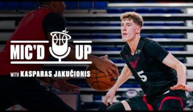 Kasparas Jakučionis | Mic'd Up At Training Camp 🎙