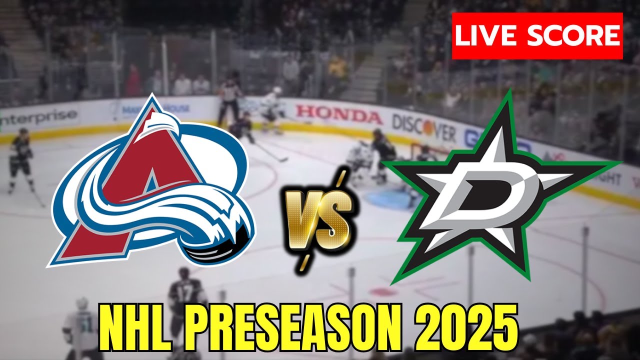 🔴 Colorado Avalanche vs Dallas Stars | NHL Preseason | Live Score Update